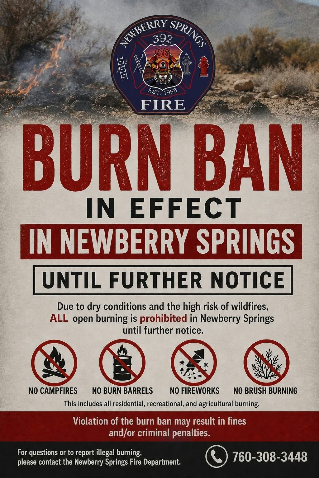A burn ban is in effect in Newberry Springs due to wildfire risk; all open burning is prohibited until further notice.