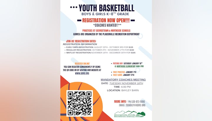 Youth basketball registration for K-8, coaches wanted. Practices at Georgetown & Northside. Info: 530-823-9090 or tbradley@gdrd.org.