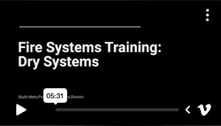 The image displays a video titled "Fire Systems Training: Dry Systems," lasting 5 minutes and 31 seconds, from South Metro Fire Rescue Division.
