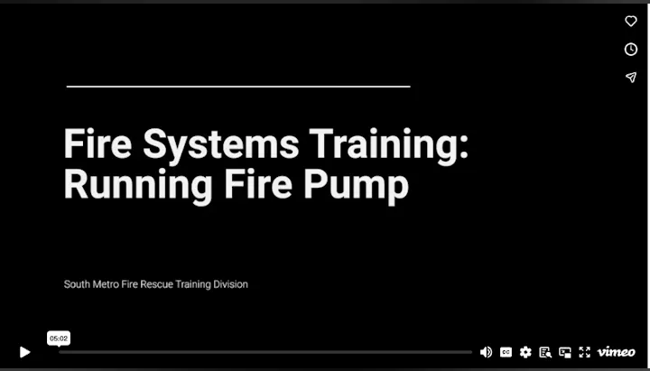 Video on fire systems training, specifically focusing on how to run a fire pump, by South Metro Fire Rescue Training Division.