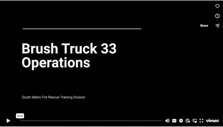 The image is a video title screen for "Brush Truck 33 Operations" by the South Metro Fire Rescue Training Division.