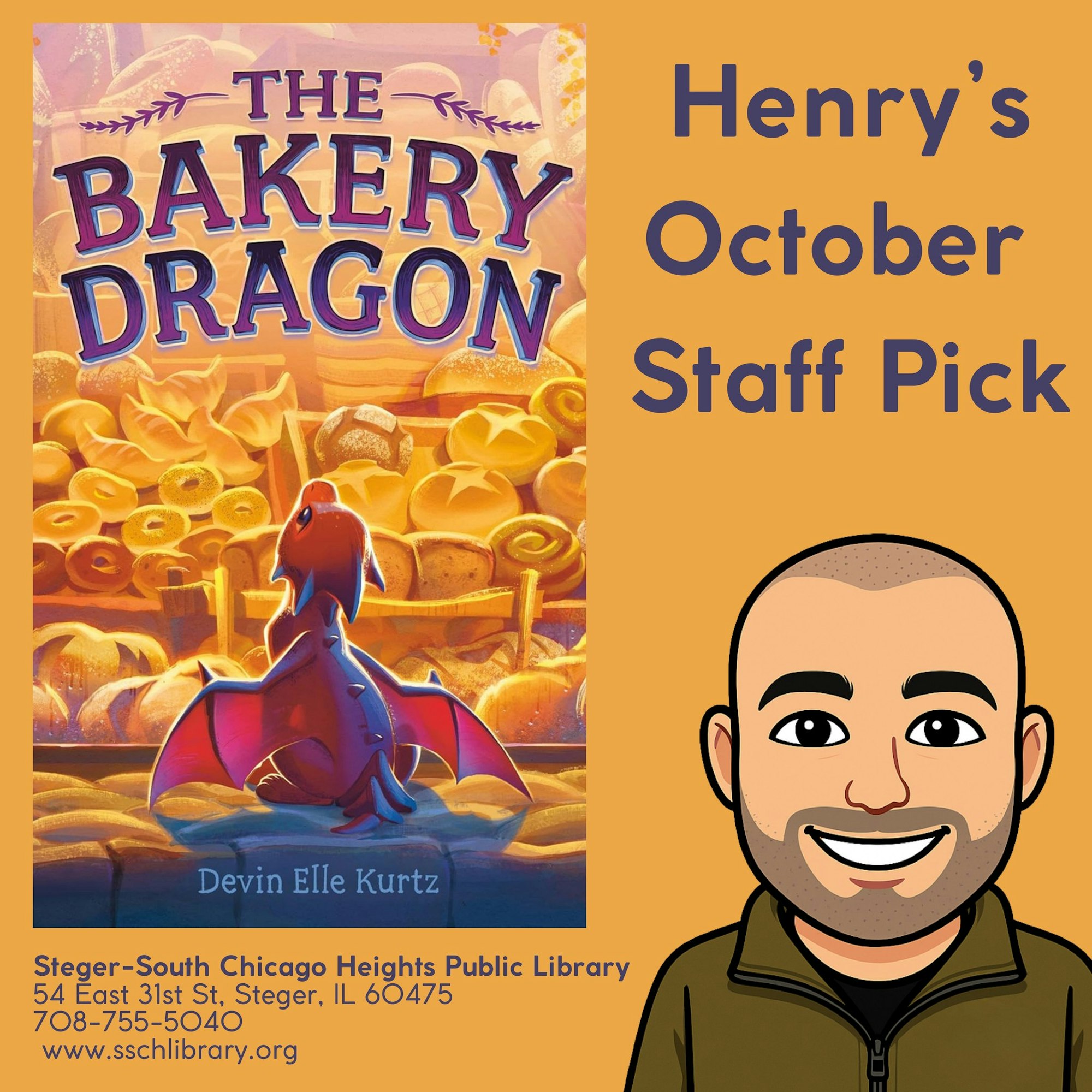 The image features "The Bakery Dragon" book, marked as Henry's October Staff Pick at Steger-South Chicago Heights Public Library.