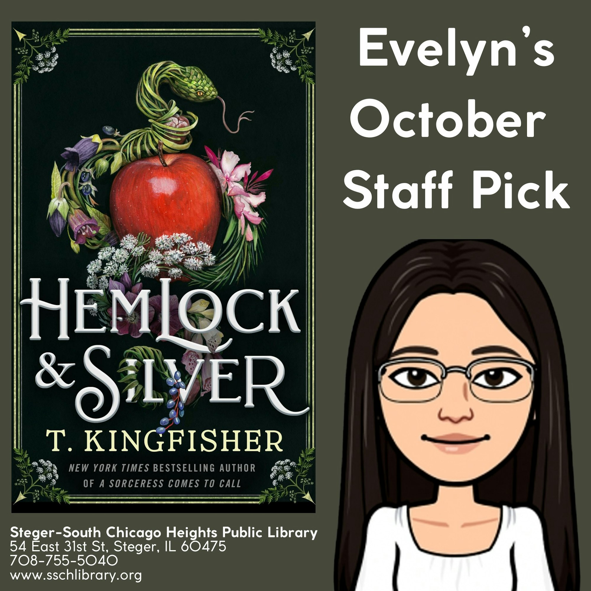 Evelyn's October Staff Pick features the book "Hemlock & Silver" by T. Kingfisher at Steger-South Chicago Heights Public Library.