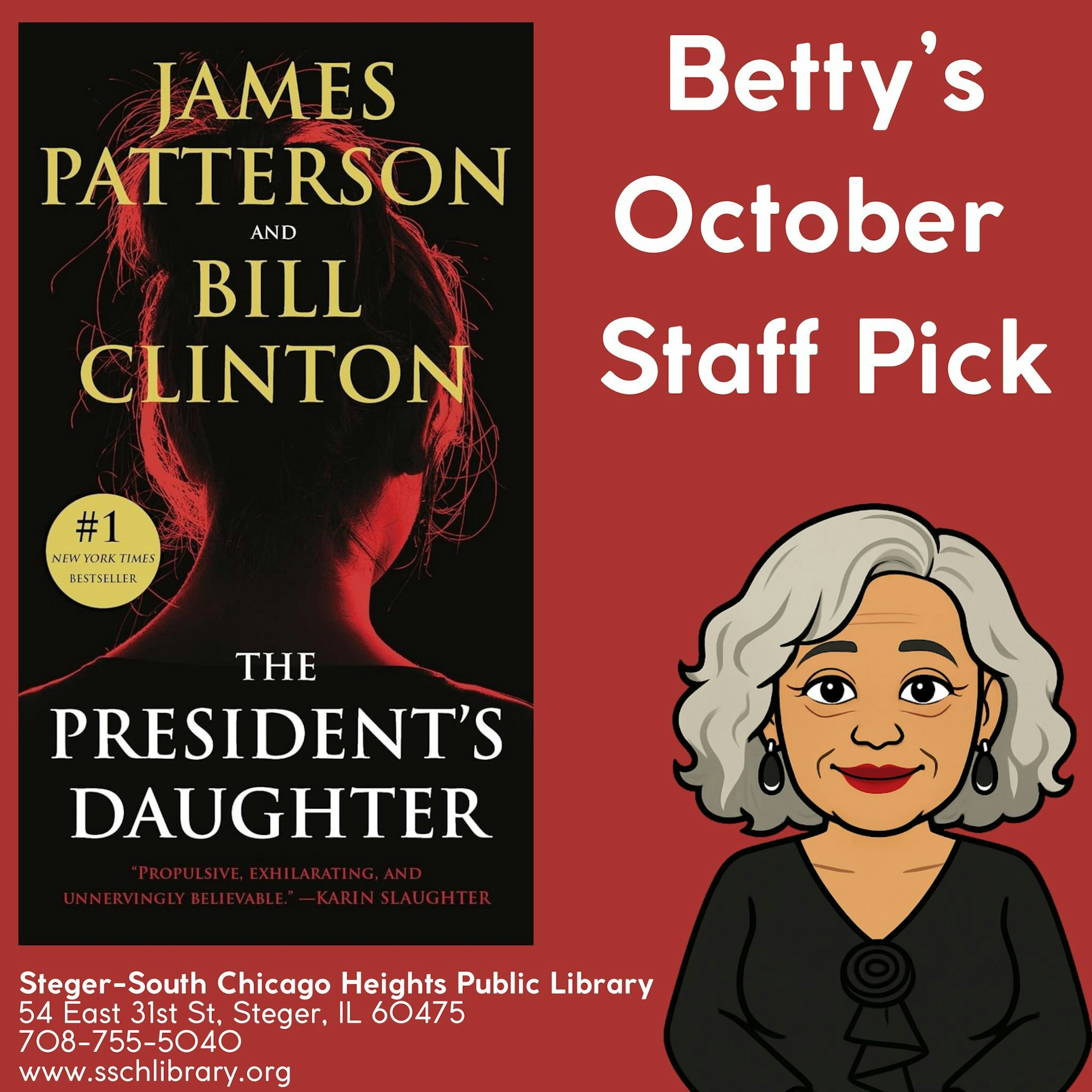 A library graphic featuring "The President's Daughter," a staff pick by Betty at Steger-South Chicago Heights Public Library.
