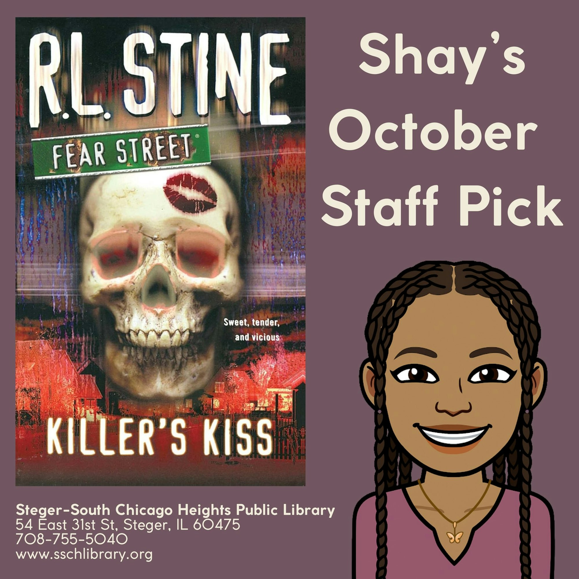The image features R.L. Stine's "Killer's Kiss" as Shay's October staff pick at Steger-South Chicago Heights Public Library.