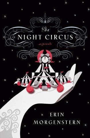Cover of "The Night Circus" by Erin Morgenstern, featuring a stylized circus scene on a hand against a black background.