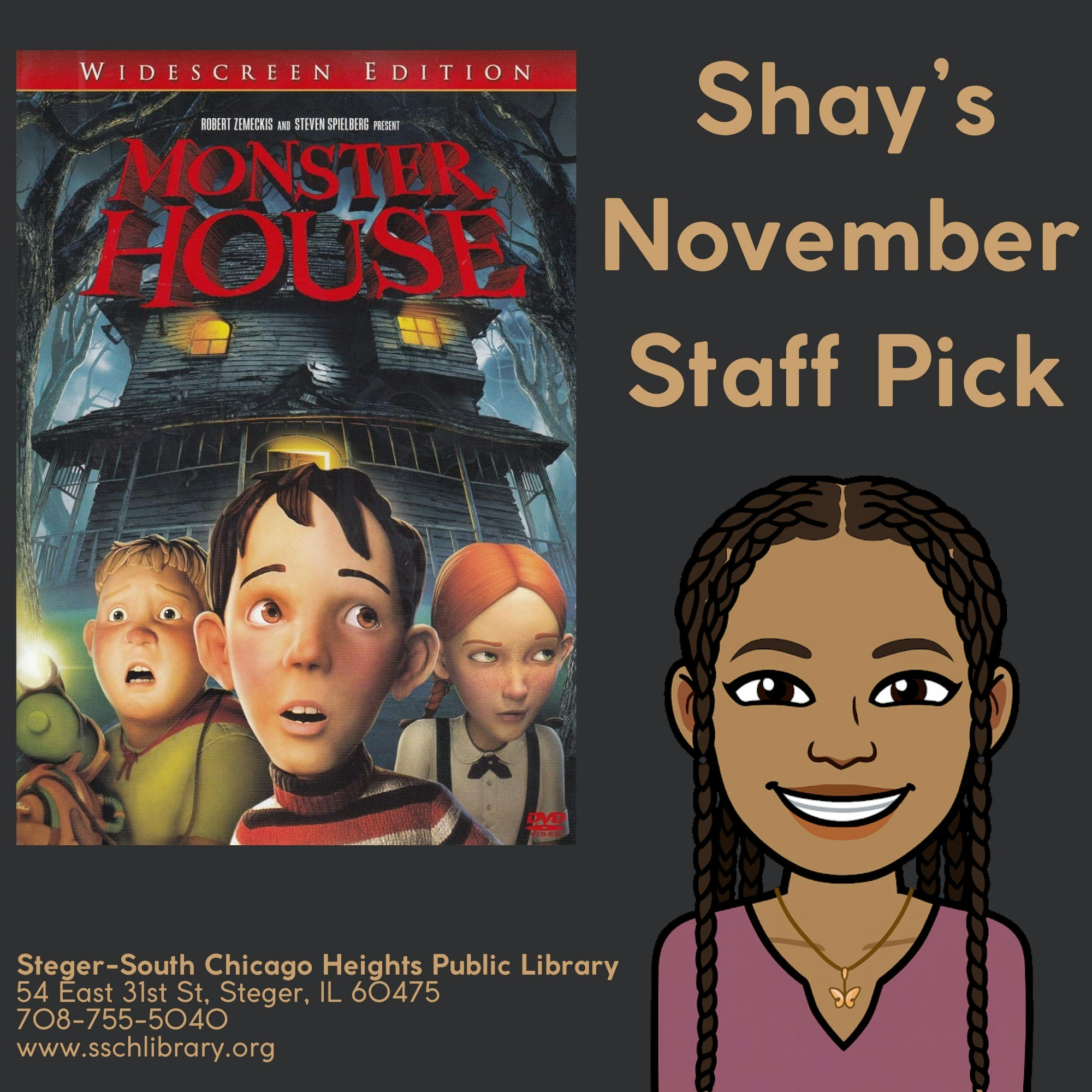 A poster for "Monster House," labeled as Shay's November Staff Pick at a public library, featuring animated characters.