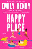 A pink book cover of "Happy Place" by Emily Henry, featuring people swimming and relaxing on inflatable pool items.