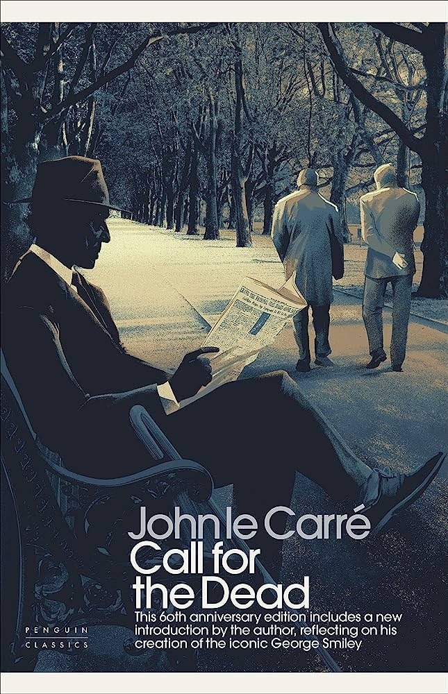 Book cover: "John le Carré, Call for the Dead." Man reading a newspaper on a bench, two men walking in a tree-lined path.