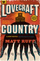 Book cover: "Lovecraft Country" by Matt Ruff. A house atop tentacles on an orange background.
