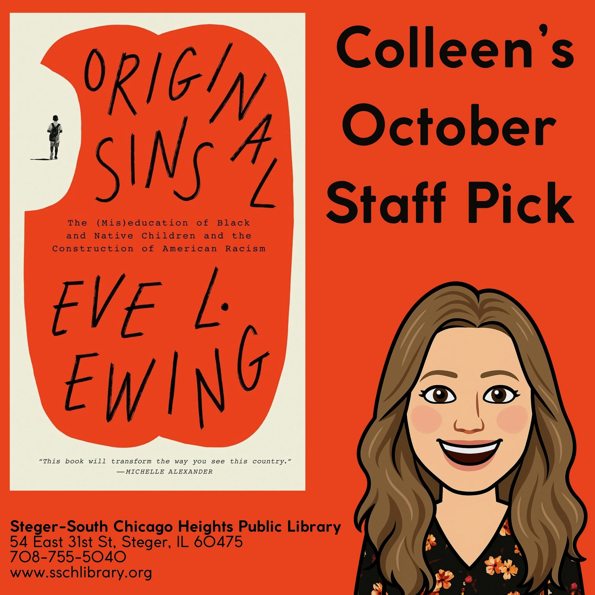 A library staff pick featuring "Original Sins" by Eve L. Ewing, addressing racism and education.