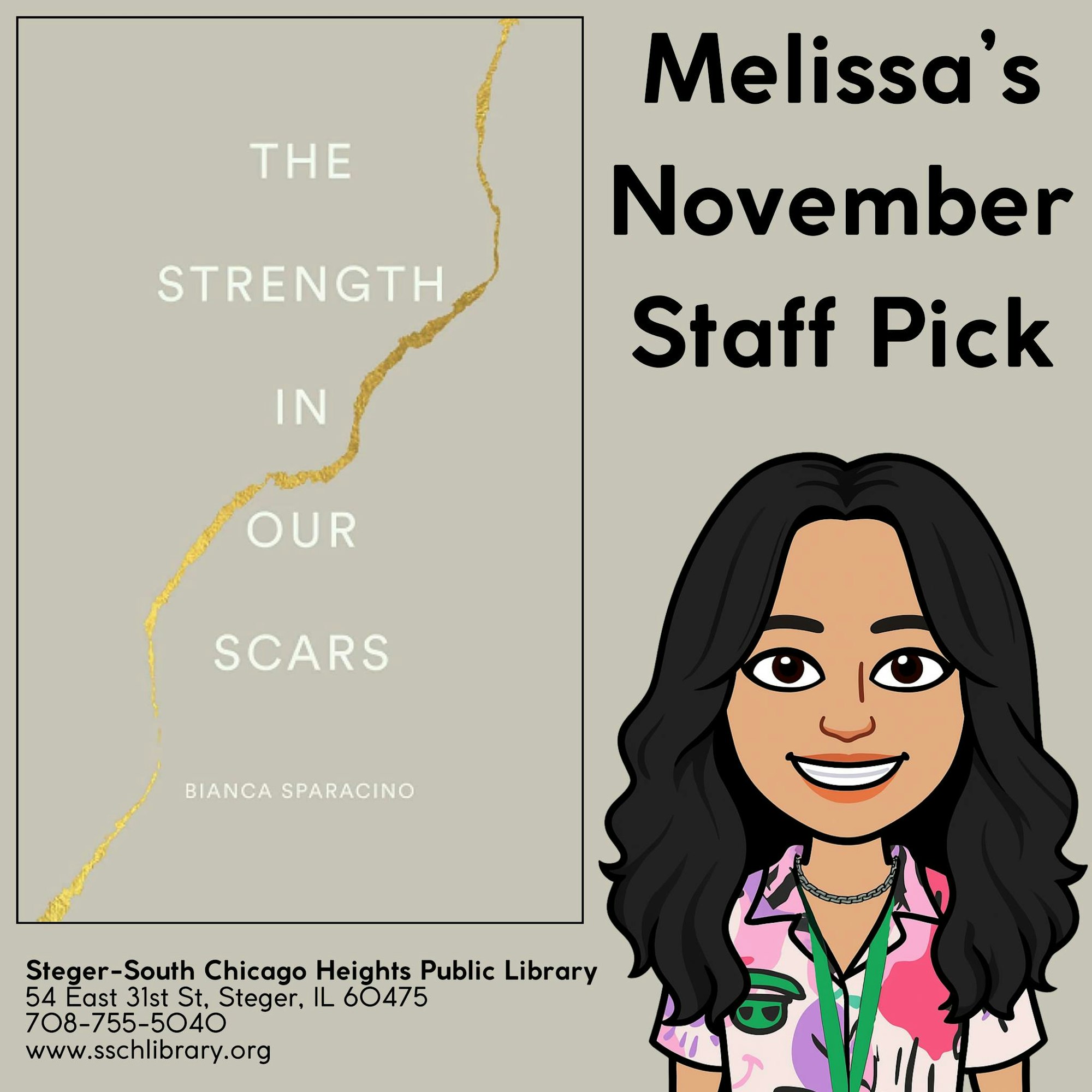 A graphic featuring "The Strength in Our Scars" by Bianca Sparacino as Melissa's November staff pick at a library.