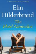 A book cover for "The Hotel Nantucket" by Elin Hilderbrand, featuring a person relaxing on a deck chair by the sea.
