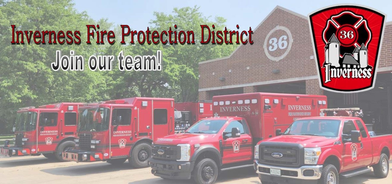 Fire trucks in front of Inverness Fire Protection District building; recruitment message: "Join our team!" with district emblem.