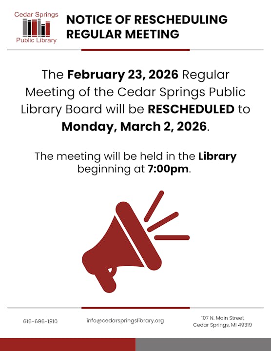 Cedar Springs Public Library Board meeting rescheduled to March 2, 2026, at 7:00 PM in the library.