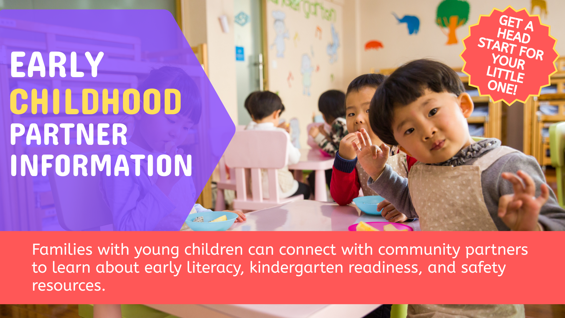 The image promotes early childhood resources for families, focusing on literacy, kindergarten readiness, and safety partnerships.