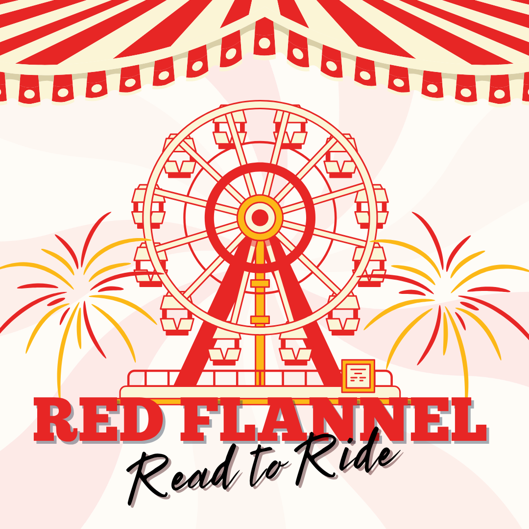 The image features a ferris wheel, fireworks, and the text "RED FLANNEL Read to Ride," with a vibrant red and yellow theme.