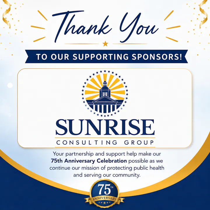 A thank you message to sponsors for supporting the 75th Anniversary Celebration of Sunrise Consulting Group, focused on public health.