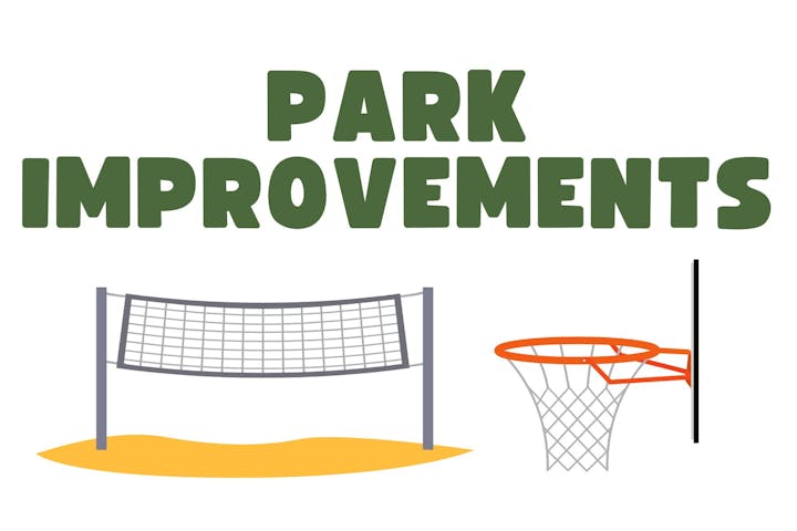 "Park Improvements" with images of a volleyball net and basketball hoop.