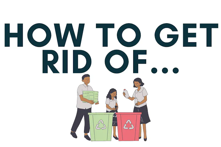Illustration of three people recycling with text "HOW TO GET RID OF..."