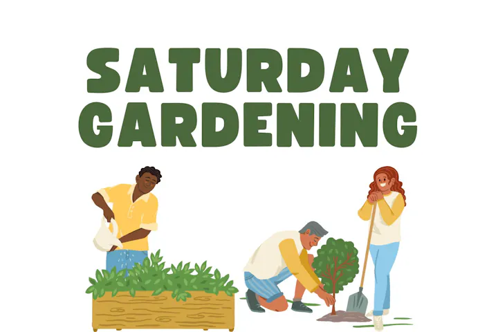 Three people gardening under the text "Saturday Gardening."