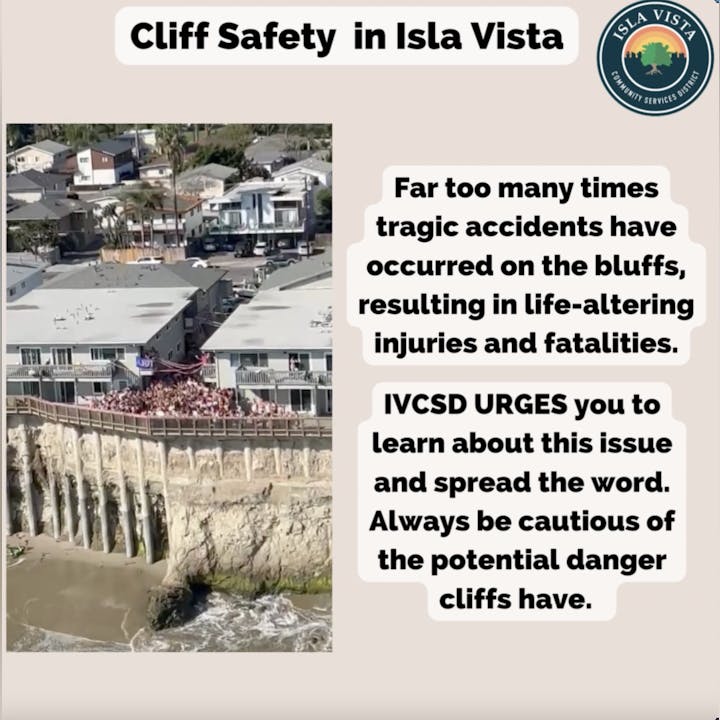 A warning about cliff safety in Isla Vista, urging awareness of potential dangers due to past accidents resulting in injuries and fatalities.