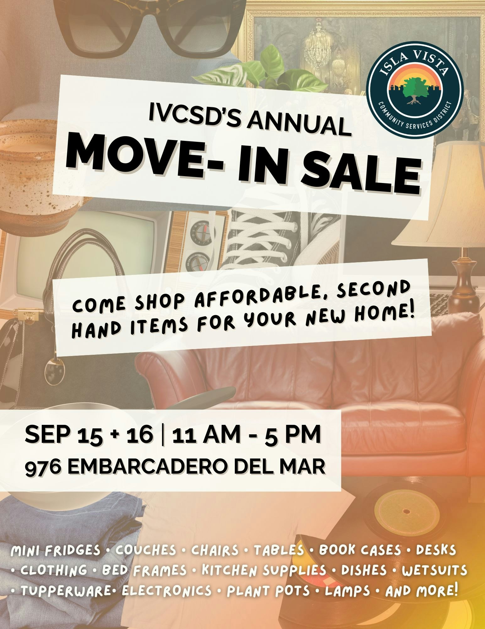 IVCSD's Move-In Sale: Sep 15-16, 11 AM-5 PM, 976 Embarcadero Del Mar. Affordable, secondhand items for your home.