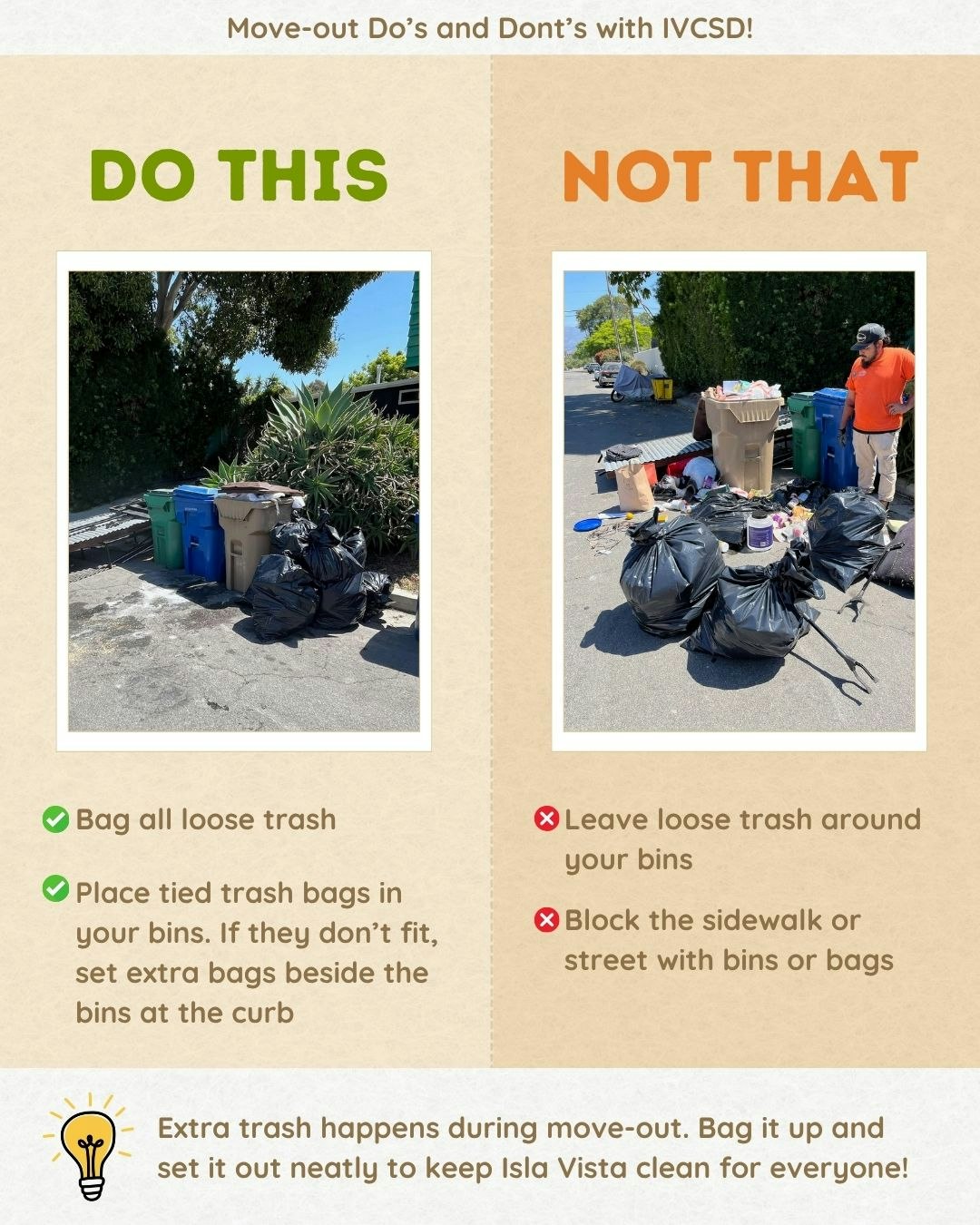 Do: Bag and neatly stack trash. Don't: Leave trash loose or block pathways.