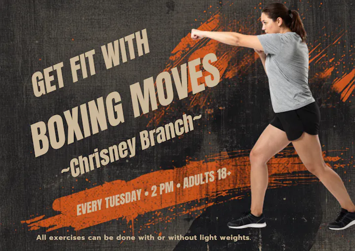 Fitness class featuring boxing moves with Chrisney Branch, every Tuesday at 2 PM for adults 18+. Light weights optional.