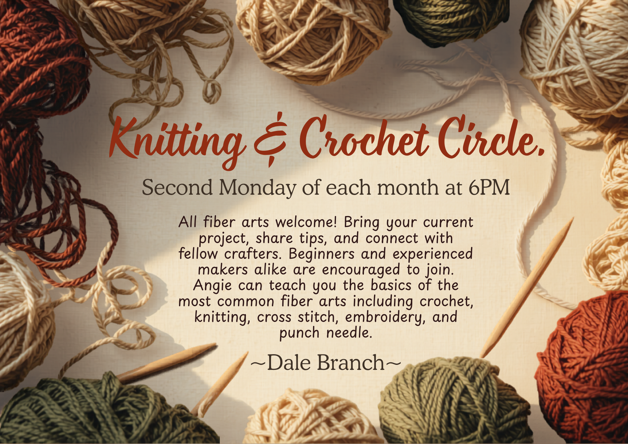 Join the Knitting & Crochet Circle every second Monday at 6 PM! Bring projects, share tips, and learn from Angie. All skill levels welcome!