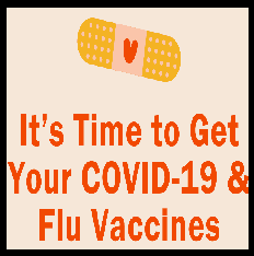 Bandage with heart icon and text: "It's Time to Get Your COVID-19 & Flu Vaccines."