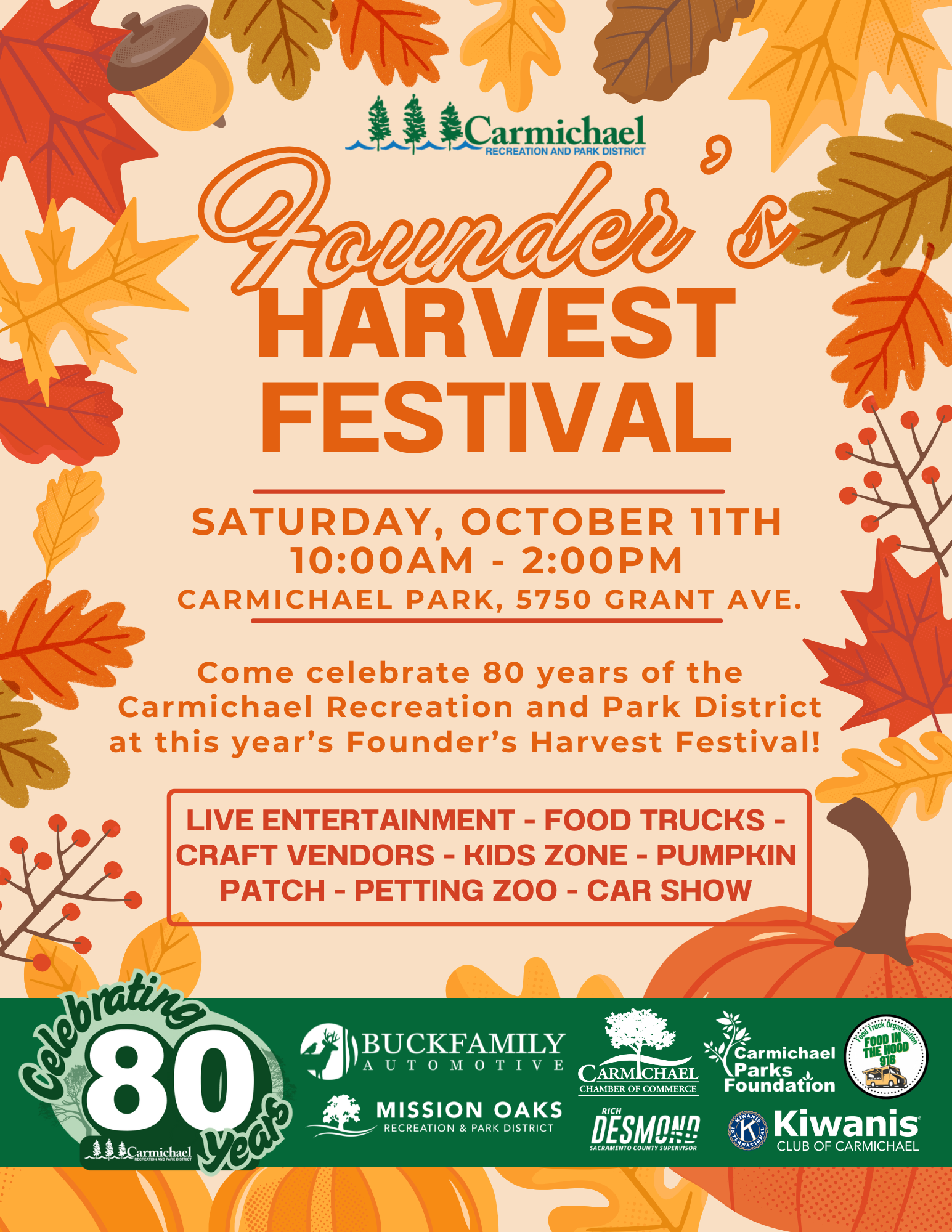 Founderās Harvest Festival, Carmichael Park, Oct 11, 10AM-2PM. Live entertainment, food trucks, vendors, kids zone, pumpkin patch.