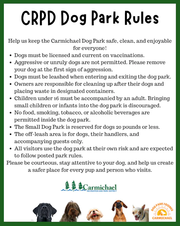 Rules for Carmichael Dog Park: keep it safe, clean; leash dogs, clean up waste, no aggression; kids under 16 need an adult.