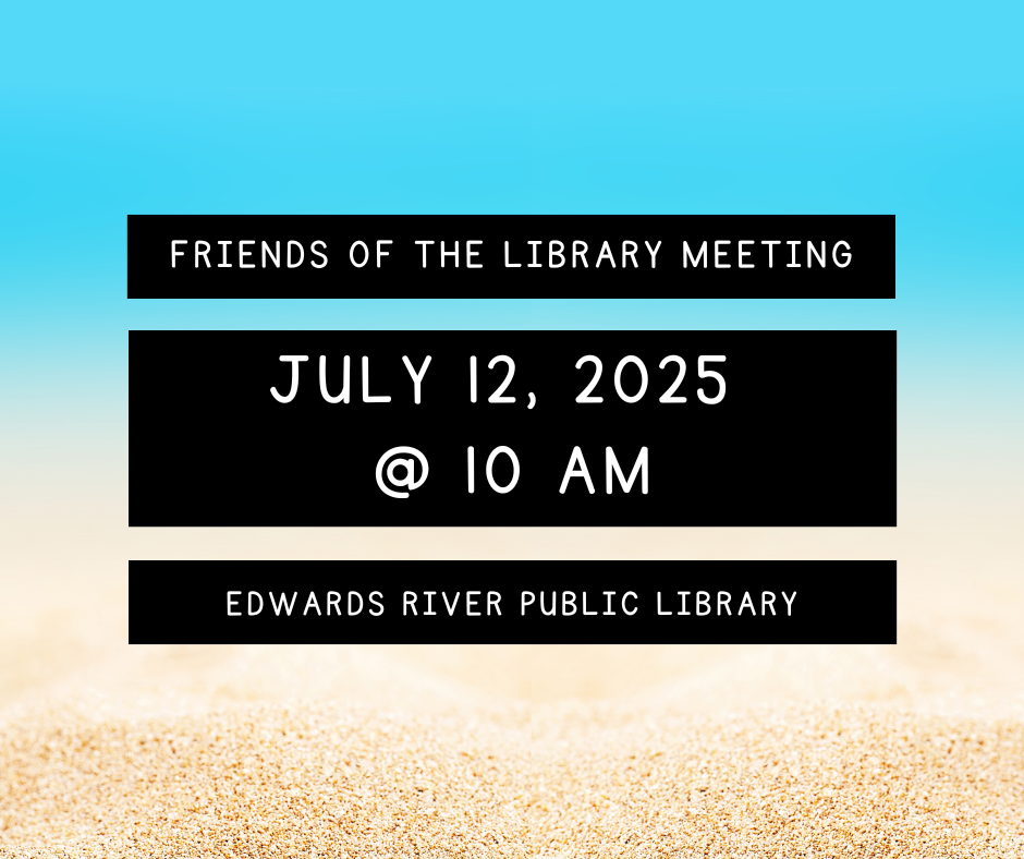 Library meeting on July 12, 2025, at 10 AM, Edwards River Public Library.
