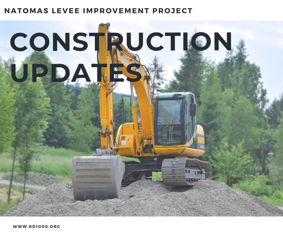 Image features a construction site with an excavator. It's for the Natomas Levee Improvement Project, highlighting construction updates.