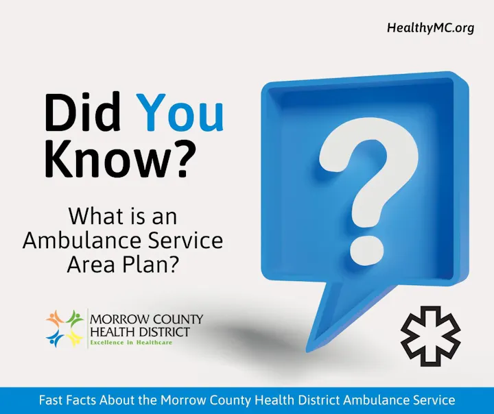 The image provides information about an Ambulance Service Area Plan from Morrow County Health District, emphasizing healthcare facts.