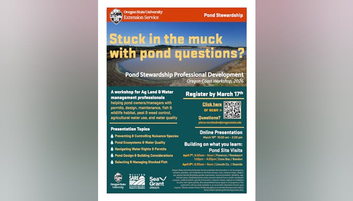 Workshop by Oregon State University on pond management, covering topics like water quality and design. Online and in-person sessions.
