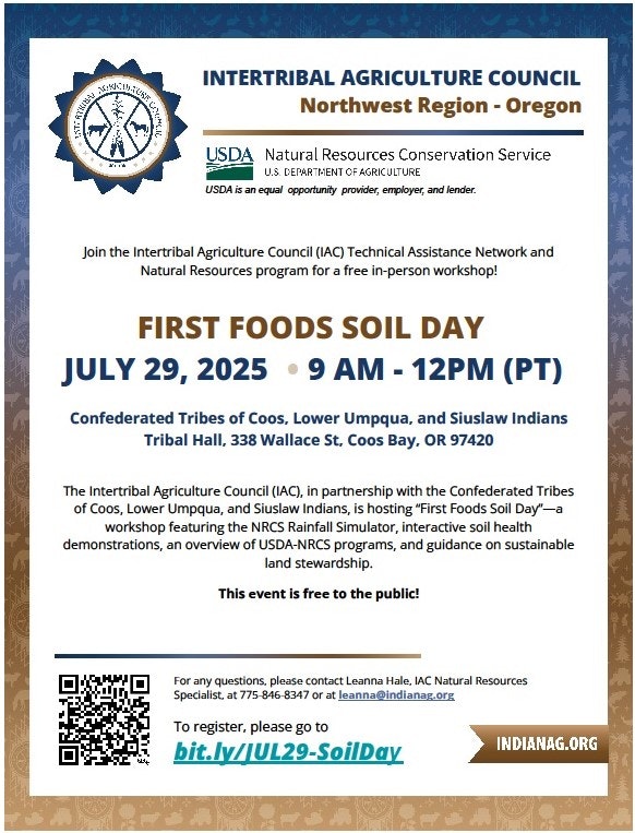 Flyer for "First Foods Soil Day" on July 29, 2025, in Coos Bay, OR. Free public workshop on soil health by Intertribal Agriculture Council.