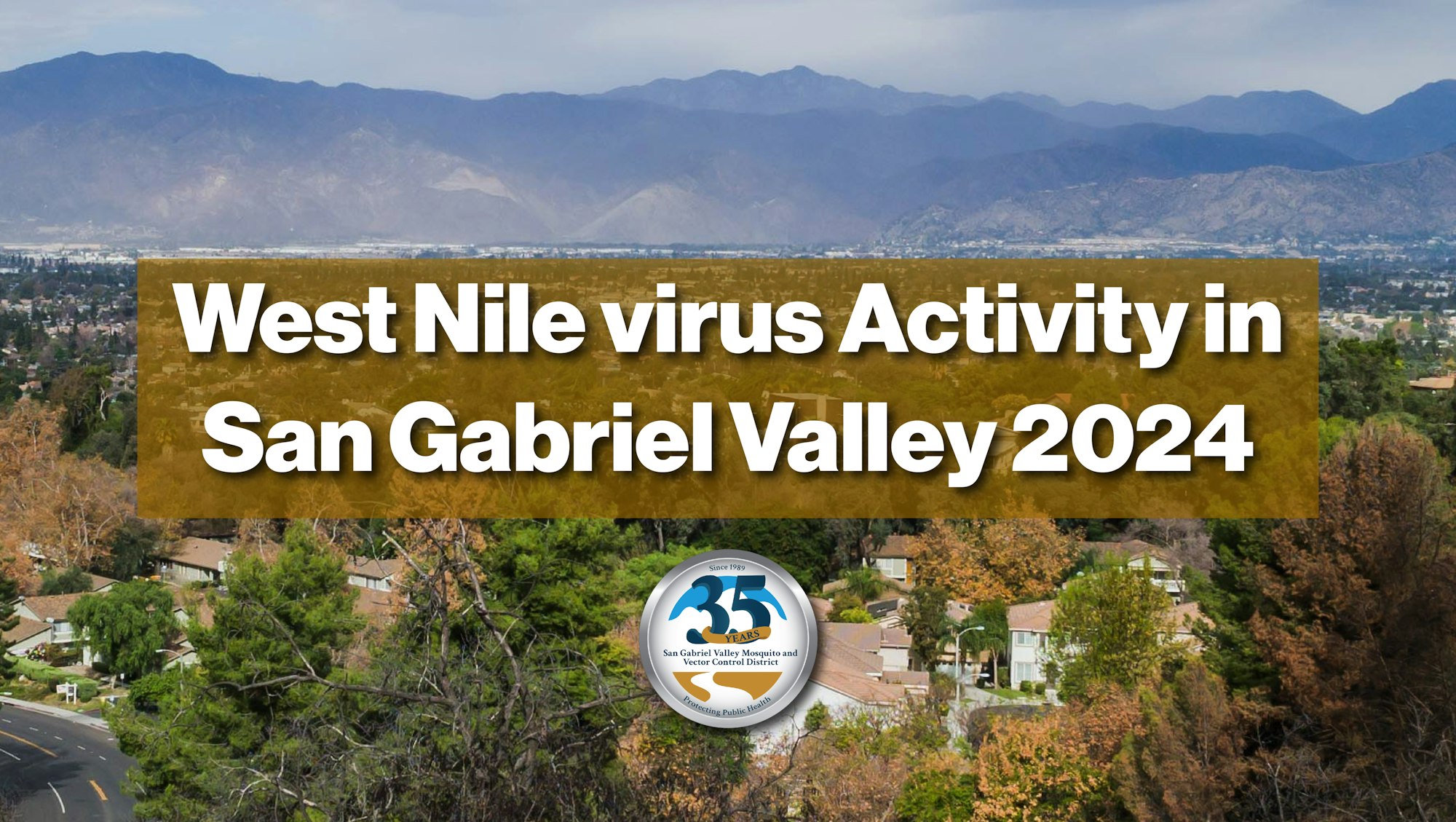 A graphic about West Nile virus activity in San Gabriel Valley 2024, with a landscape background and a health agency logo.