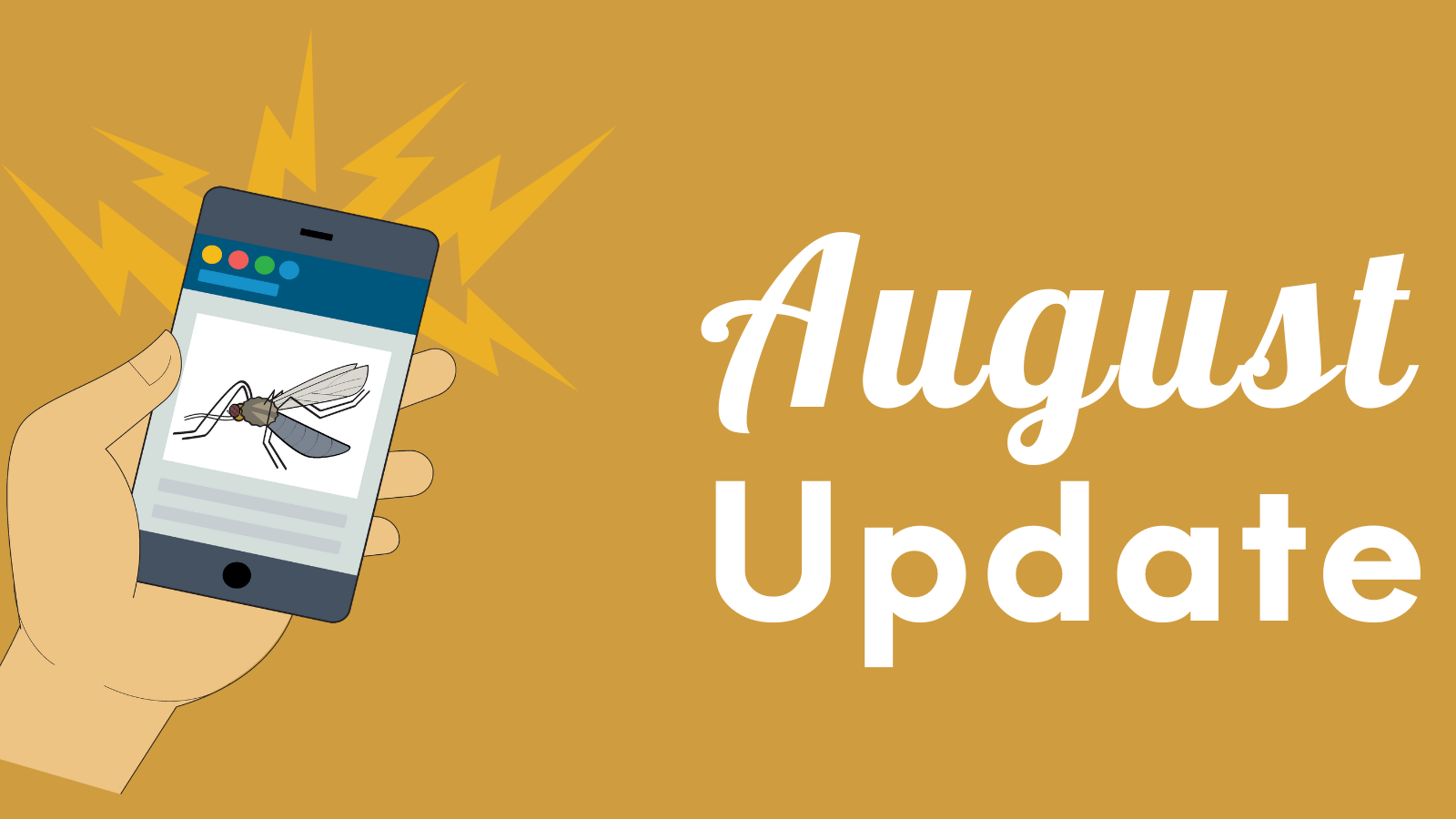 Illustration of a hand holding a smartphone with a mosquito image on the screen and the text "August Update".