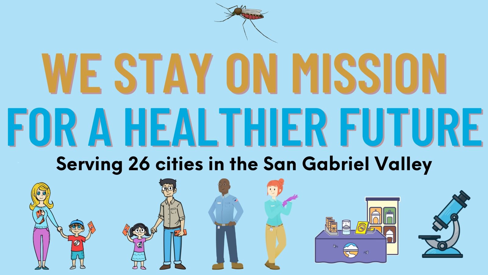 Promotional banner with text "WE STAY ON MISSION FOR A HEALTHIER FUTURE," a mosquito, diverse cartoon people, and 26 cities served note.