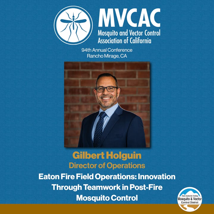 Image promotes the MVCA conference in California, featuring Gilbert Holguin discussing innovation in post-fire mosquito control.