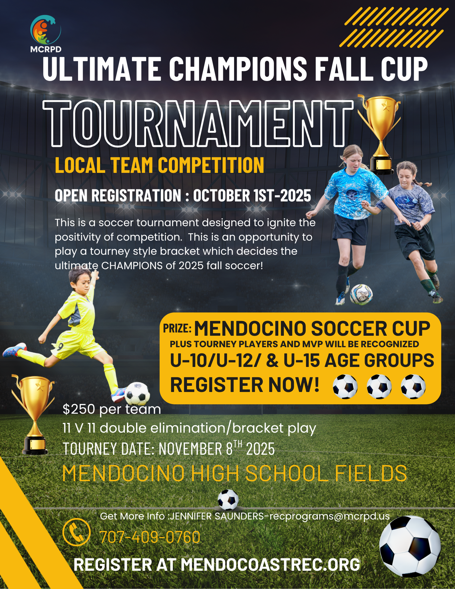 Soccer tournament flyer: "Ultimate Champions Fall Cup" in Mendocino. Register by Oct 1, 2025. Event on Nov 8. Ages U-10 to U-15.