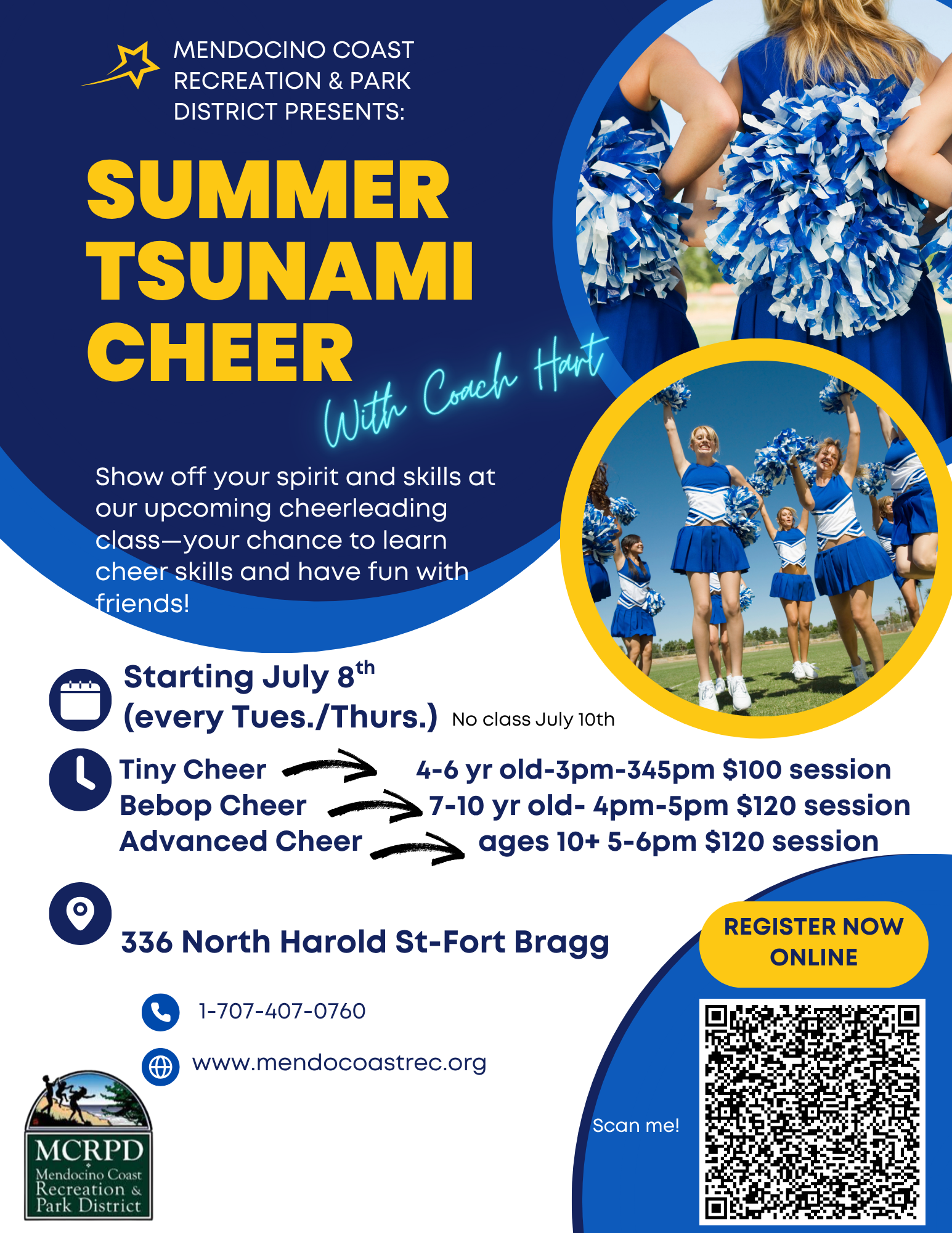 Cheerleading classes by Mendocino Coast Rec; starts July 8, ages 4-10+, at 336 N Harold St, Fort Bragg. Register online.