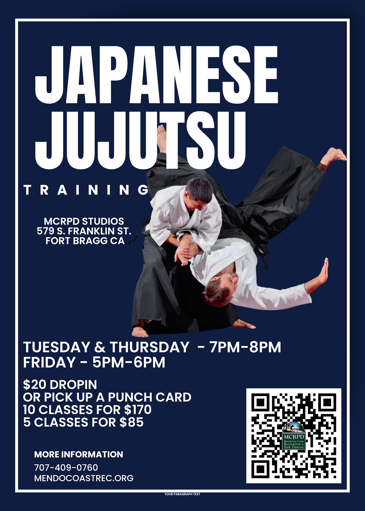 Japanese Jujutsu training, Fort Bragg, CA. Sessions: Tues & Thurs 7-8PM, Fri 5-6PM. $20 drop-in. Info: mendocoastrec.org.