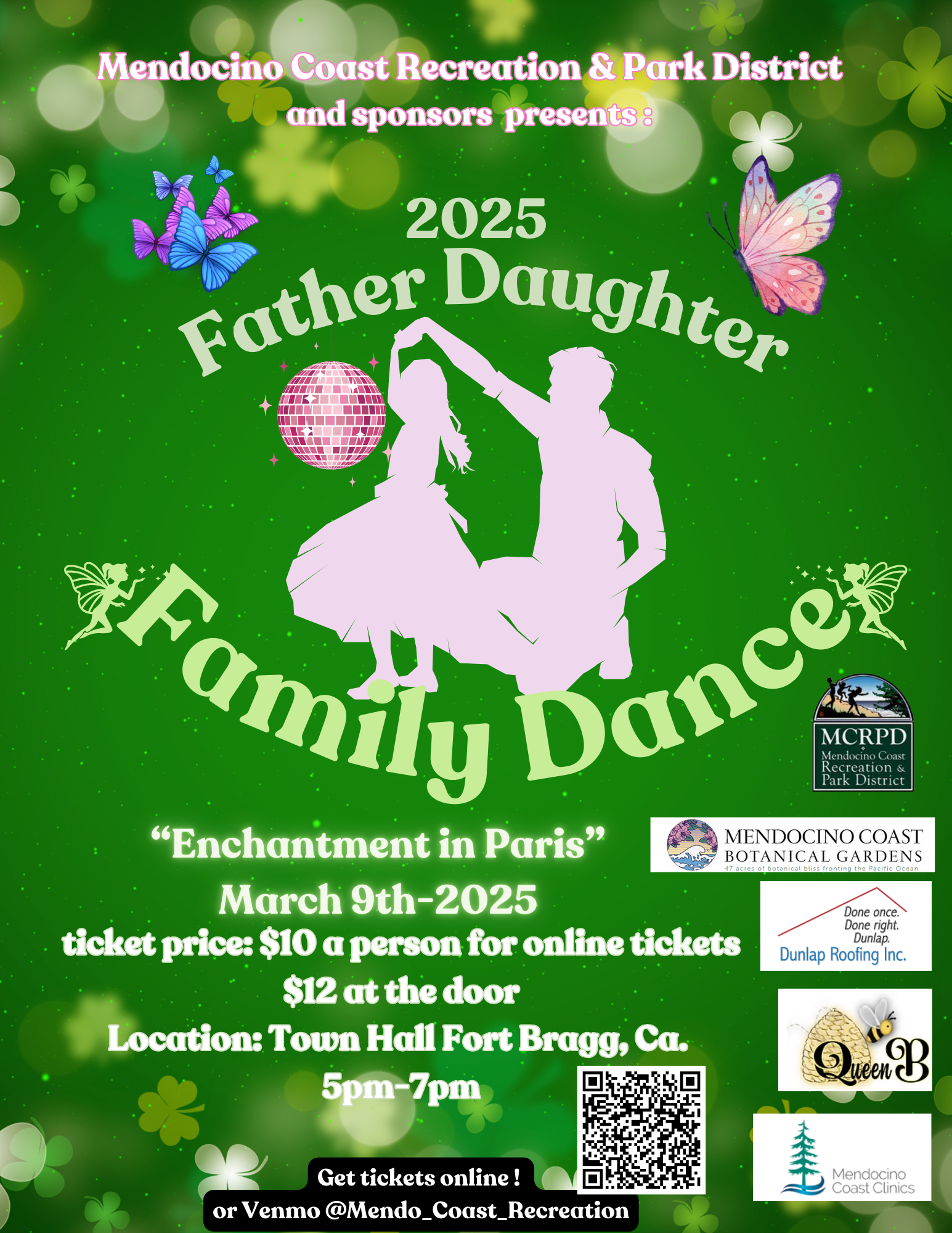 Event poster for "2025 Father Daughter Family Dance" on March 9th, 5-7pm at Town Hall Fort Bragg, CA. Tickets $10 online, $12 at door.