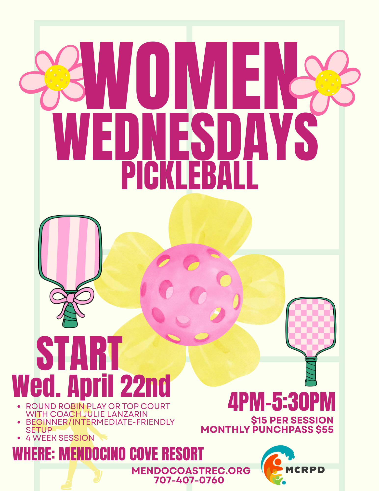 Women's Wednesdays Pickleball starts April 22nd at Mendocino Cove Resort, 4-5:30 PM. $15/session, beginner-friendly.