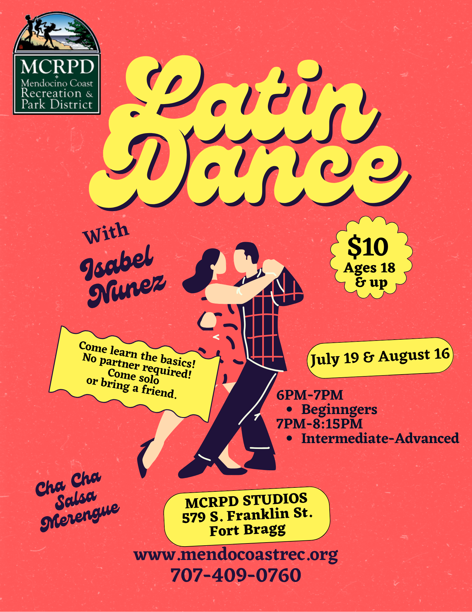 Latin Dance classes with Isabel Nunez, $10, ages 18+, July 19 & Aug 16, MCRPD Studios, Fort Bragg. Beginners to Advanced.
