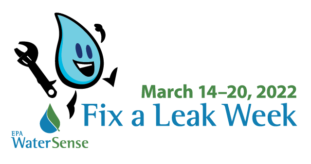 "Fix a Leak Week" image with a smiling water droplet, organized by EPA WaterSense, dated March 14–20, 2022.