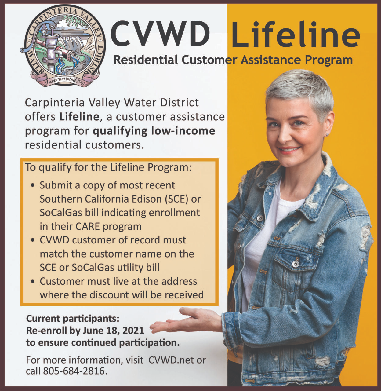 CVWD offers an assistance program for low-income customers. Re-enrollment is required by June 18, 2021. Call 805-684-2816 for info.